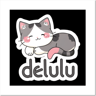 Delulu Cat Posters and Art